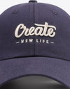 CREATE NEW LIFE Adjustable Cotton Baseball Cap