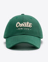 CREATE NEW LIFE Adjustable Cotton Baseball Cap