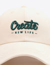CREATE NEW LIFE Adjustable Cotton Baseball Cap